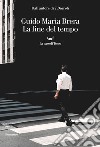 La fine del tempo libro