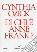 Di chi è Anne Frank? libro