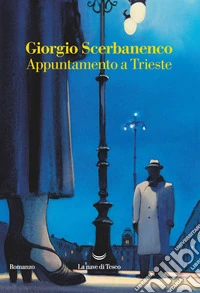 Appuntamento a Trieste libro