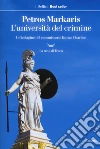L'università del crimine. La nuova indagine del commissario Kostas Charitos libro di Markaris Petros