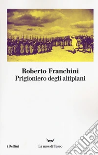 Prigioniero degli altipiani