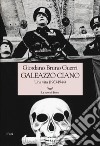 Galeazzo Ciano. Una vita (1903-1944) libro di Guerri Giordano Bruno
