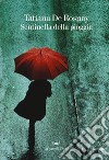 Sentinella della pioggia libro di Rosnay Tatiana de