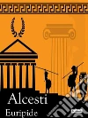 Alcesti. E-book. Formato Mobipocket ebook