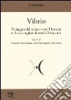 Vibrio. Il viaggio del colera verso l'Europa e il caso di metà Ottocento libro