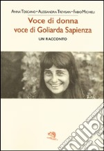 Voce di donna, voce di Goliarda Sapienza libro