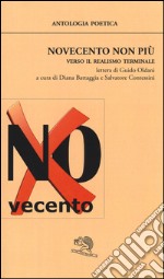 Novecento non più. Verso il realismo terminale libro