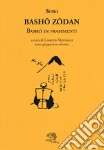 Basho zodan. Basho in frammenti