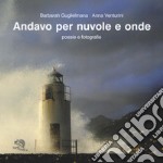 Andavo per nuvole e onde