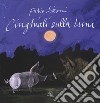 Cinghiali sulla luna. Ediz. a colori libro di Sironi Fabio