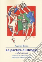 La partita di Omega e altri racconti