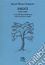 Saggi. Prima e seconda serie. Testo americano a fronte libro