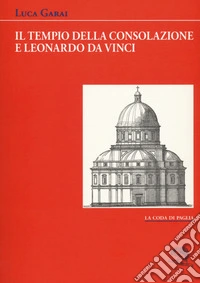 Il Tempio della Consolazione e Leonardo da Vinci libro