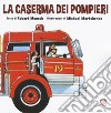 La caserma dei pompieri libro