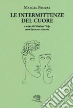 Le intermittenze del cuore. Testo francese a fronte libro