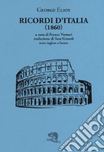 Ricordi d'Italia (1860). Testo inglese a fronte libro