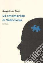 Lo smemorato di Vallecrosia libro