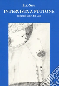 Intervista a Plutone libro