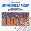 Un fiore per la regina libro di Cavaliere Sandra