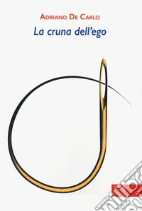 La cruna dell'ego