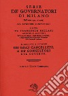 Serie de' governatori di Milano dall'anno 1535 al 1776 con istoriche annotazioni libro