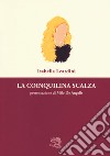 La coinquilina scalza libro di Leardini Isabella