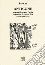 Antigone. Testo greco a fronte libro