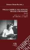 Nella carne e nel sangue rugge una madre libro di Bacchella Rossana Oriele