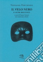 Il velo nero e altri racconti. Testo inglese a fronte libro