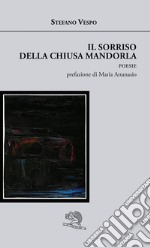 Il sorriso della chiusa mandorla libro