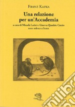 Una relazione per un'Accademia. Testo tedesco a fronte libro