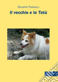 Il vecchio e la tatù