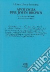 Apologia per John Brown. Testo americano a fronte libro di Thoreau Henry David Venturi F. (cur.)