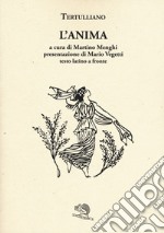 L'anima. Testo latino a fronte libro