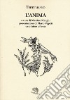 L'anima. Testo latino a fronte libro di Tertulliano Quinto S. Menghi M. (cur.)