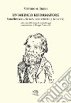 Un medico riformatore. Luigi Ripa nella Brianza delle epidemie (1820-1884) libro