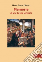 Memorie di una buona infanzia libro