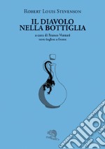 Il diavolo nella bottiglia. Testo inglese a fronte libro