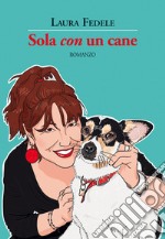 Sola «con» un cane