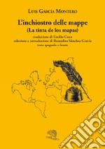 L'inchiostro delle mappe-La tinta de los mapas libro