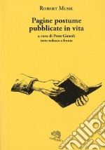 Pagine postume pubblicate in vita. Testo tedesco a fronte libro