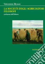 La società degli agricoltori filosofi libro