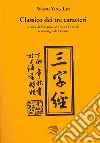 Classico dei tre caratteri. Testo cinese a fronte libro