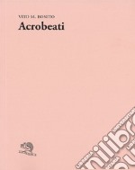 Acrobeati libro