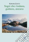 Sogni che rivelano, guidano, aiutano libro