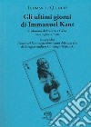 Gli ultimi giorni di Immanuel Kant. Testo inglese a fronte libro di De Quincey Thomas