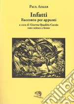 Infatti. Racconto per appunti. Testo tedesco a fronte libro