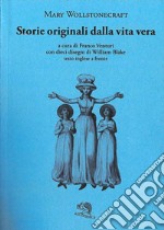 Storie originali dalla vita vera. Testo inglese a fronte libro