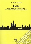 Città. Testo russo a fronte libro