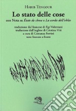 Lo stato delle cose con Nota su «États de chose» e «La corda dell'oblio». Testo francese a fronte libro